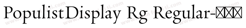 PopulistDisplay Rg Regular字体转换